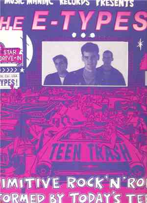 The E-Types! - Teen Trash Vol. 8 (Primitive Rock'n'Roll Performed By Today' ...