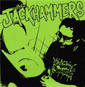 The Jackhammers - Sickening Sensations