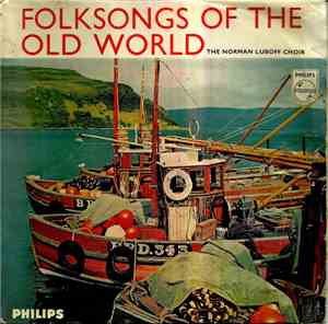 The Norman Luboff Choir - Folksongs Of The Old World