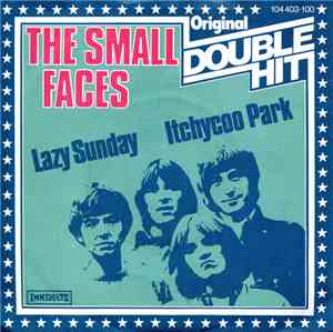 The Small Faces - Lazy Sunday / Itchycoo Park