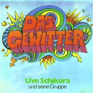 Uve Schikora Und Seine Gruppe - Das Gewitter