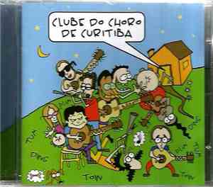 Various - Clube Do Choro De Curitiba