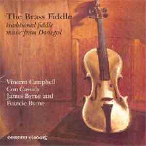 Vincent Campbell, Con Cassidy, James Byrne, Francie Byrne - The Brass Fiddl ...