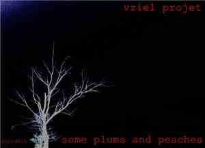 Vziel Projet - Some Plums And Peaches