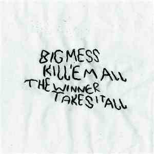 Big Mess  - Kill 'Em All