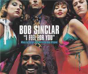 Bob Sinclar - I Feel For You