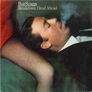 Boz Scaggs - Breakdown Dead Ahead