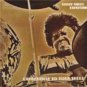 Buddy Miles Express - Expressway To Your Skull