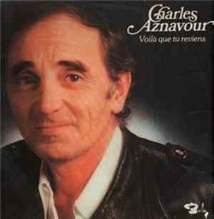 Charles Aznavour - Voilà Que Tu Reviens