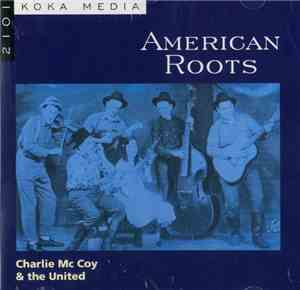 Charlie McCoy & The United - American Roots