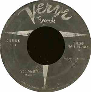 Chuck Hix - Ballad Of A Badman / Is You Is