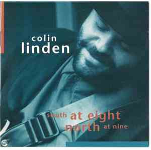 Colin Linden - South At Eight North At Nine