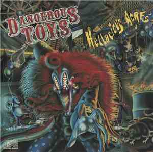 Dangerous Toys - Hellacious Acres