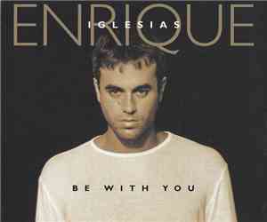 Enrique Iglesias - Be With You