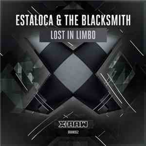 Estaloca & The Blacksmith - Lost In Limbo