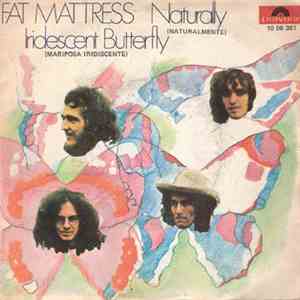 Fat Mattress - Naturally (Naturalmente)
