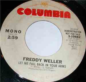 Freddy Weller - Let Me Fall Back In Your Arms
