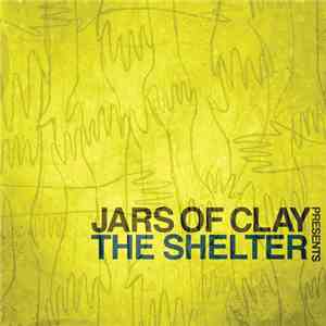 Jars Of Clay - The Shelter