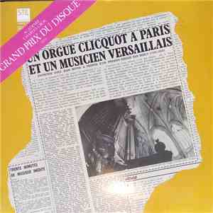 Jean Boyer  - Un Orgue Clicquot A Paris Et Un Musicien Versaillais