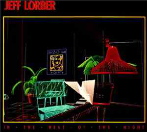 Jeff Lorber - In The Heat Of The Night