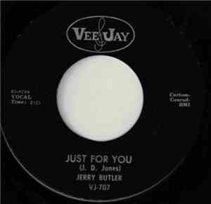Jerry Butler - Just For You / Believe In Me