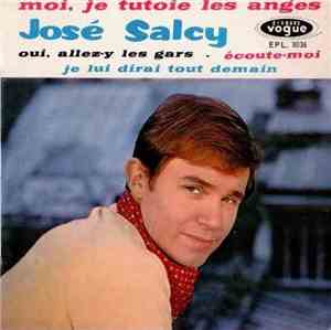 José Salcy - Moi Je Tutoie Les Anges