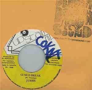 Jubbie - Gi Mi D Break