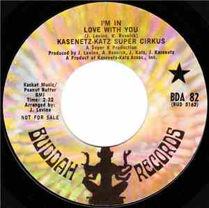 Kasenetz-Katz Super Cirkus - I'm In Love With You / To You, With Love