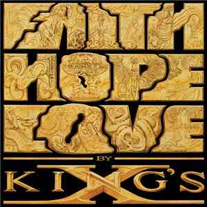 King's X - Faith Hope Love