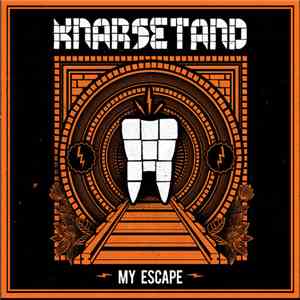 Knarsetand - My Escape