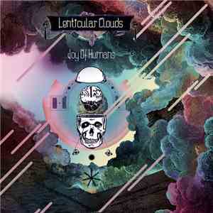 Lenticular Clouds - Joy Of Humans