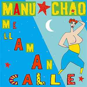 Manu Chao - Me Llaman Calle
