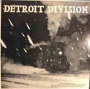 no artist - Detroit Division - An Anthology of Grand Trunk Western Steam Lo ...