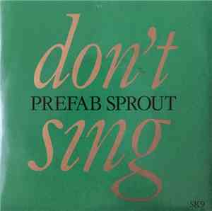 Prefab Sprout - Don't Sing