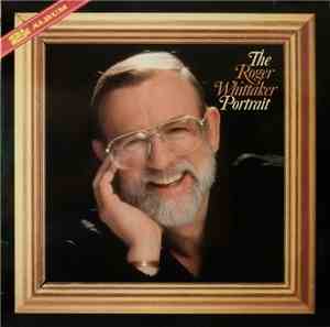 Roger Whittaker - The Roger Whittaker Portrait