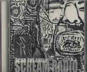 Scream Radio - Scar The Shell