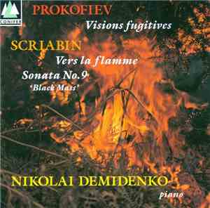 Scriabin / Prokofiev, Nikolai Demidenko - Vers La Flamme, Sonata No. 9 'Black Mass' / Visions Fugitives