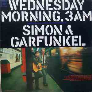 Simon & Garfunkel - Wednesday Morning, 3 A.M.