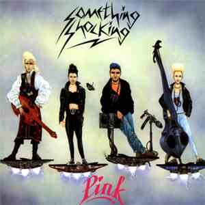 Something Shocking - Pink