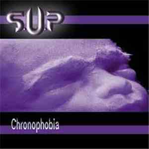 S.U.P - Chronophobia