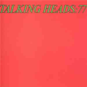 Talking Heads - Talking Heads: 77