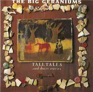 The Big Geraniums - Tall Tales And Short Stories