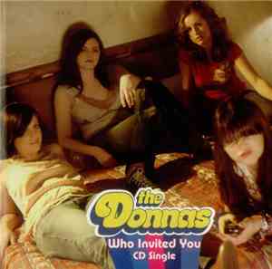 The Donnas - Who Invited You