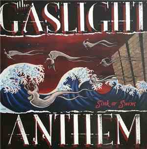 The Gaslight Anthem - Sink Or Swim