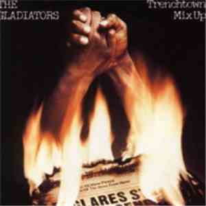 The Gladiators - Trenchtown Mix Up