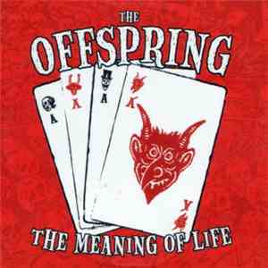 The Offspring - The Meaning Of Life
