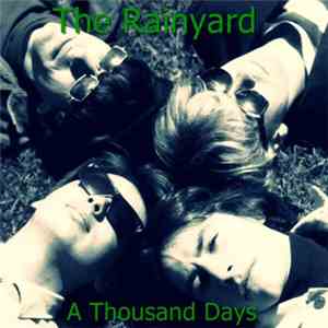 The Rainyard - A Thousand Days