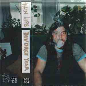 Thin Lips  - Divorce Year