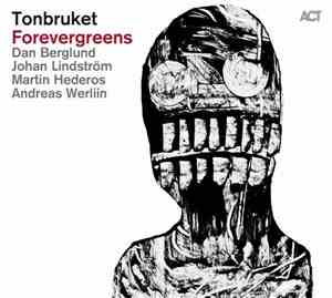 Tonbruket - Forevergreens