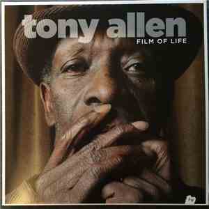 Tony Allen - Film Of Life